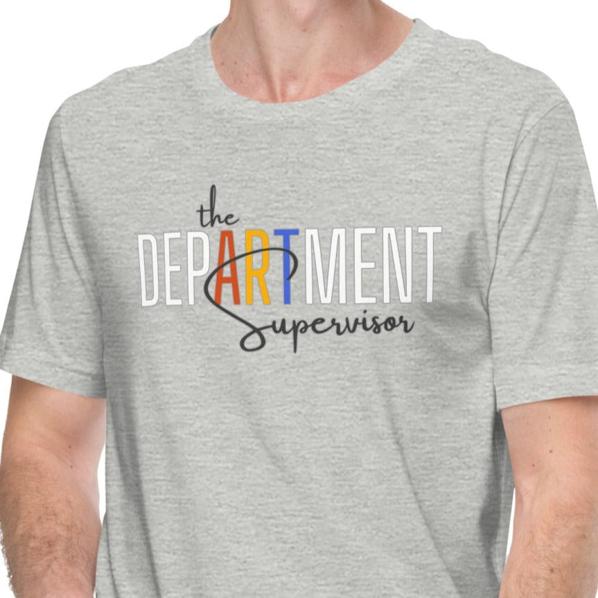 DepARTment supervisor t-shirt